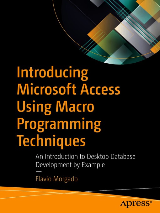 Title details for Introducing Microsoft Access Using Macro Programming Techniques by Flavio Morgado - Wait list